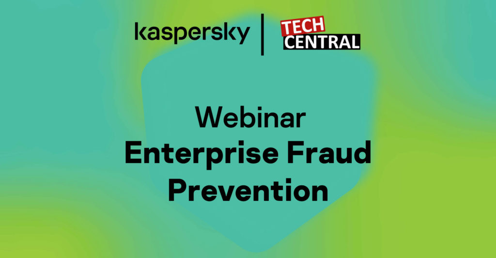 Watch | Kaspersky Experts On Preventing Enterprise Fraud - TechCentral