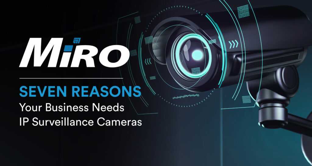 Seven reasons your business needs IP surveillance cameras - TechCentral