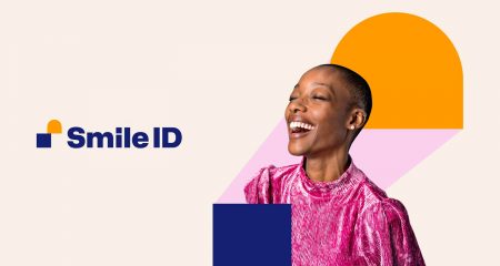 Smile ID streamlines KYC compliance across Africa Smile ID streamlines KYC compliance across Africa