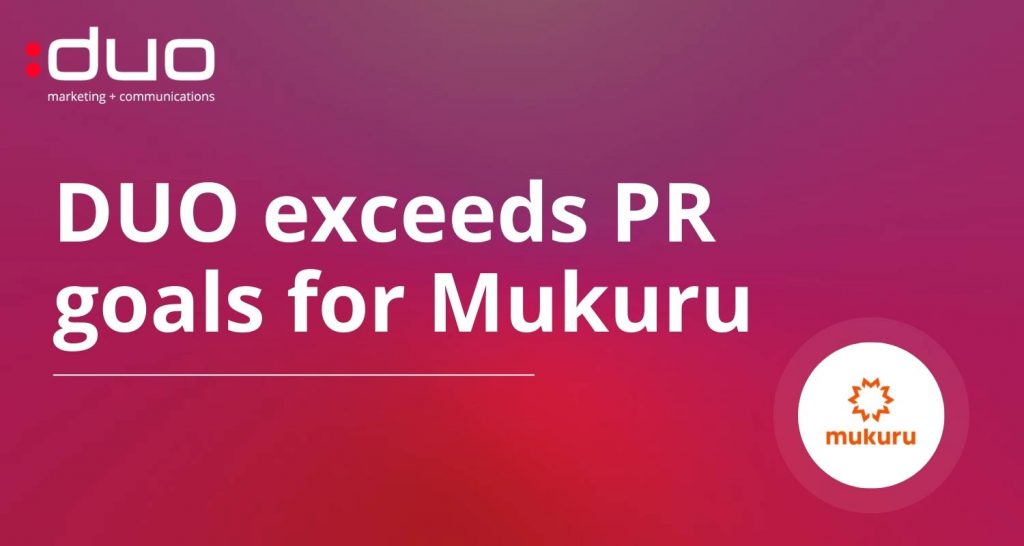 DUO exceeds PR goals for Mukuru