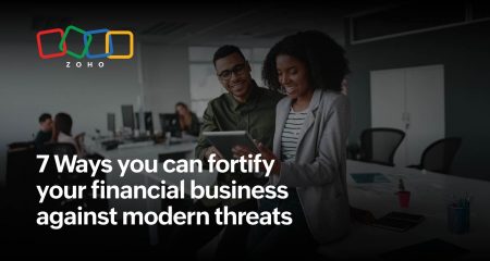 7 ways you can fortify your financial business against modern threats - Zoho