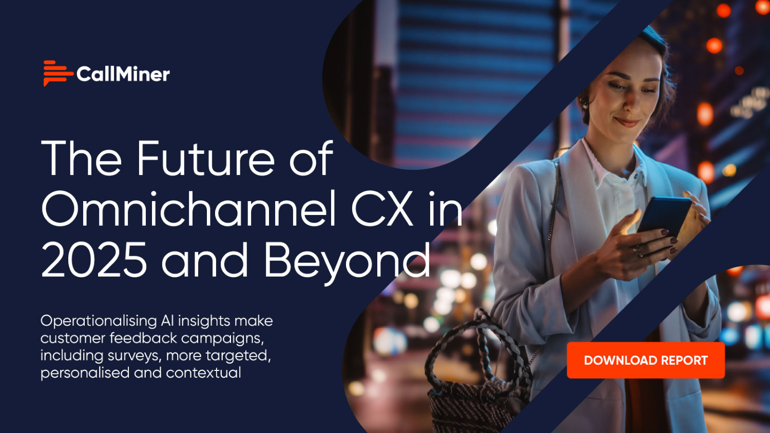 How smarter data can transform customer experience - CallMiner