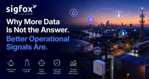 Why more data is not the answer - better operational signals are - Sigfox South Africa
