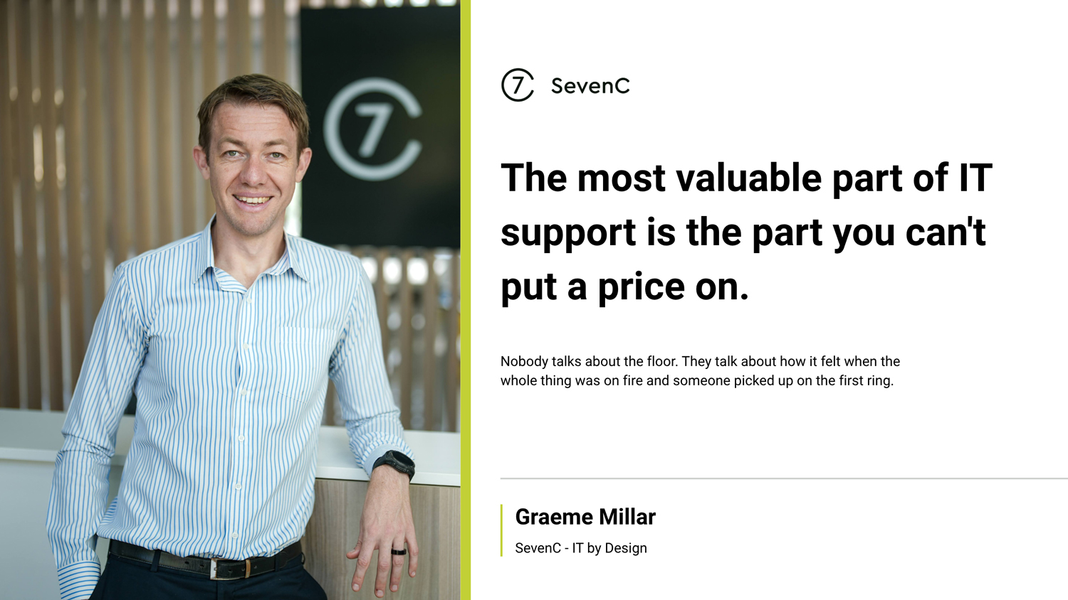 The stuff that doesn't fit on the quote - Graham Millar SevenC